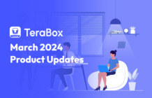 TeraBox March 2024 Product Updates