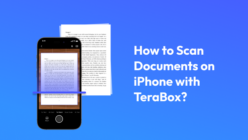 How to Scan Documents on iPhone with TeraBox