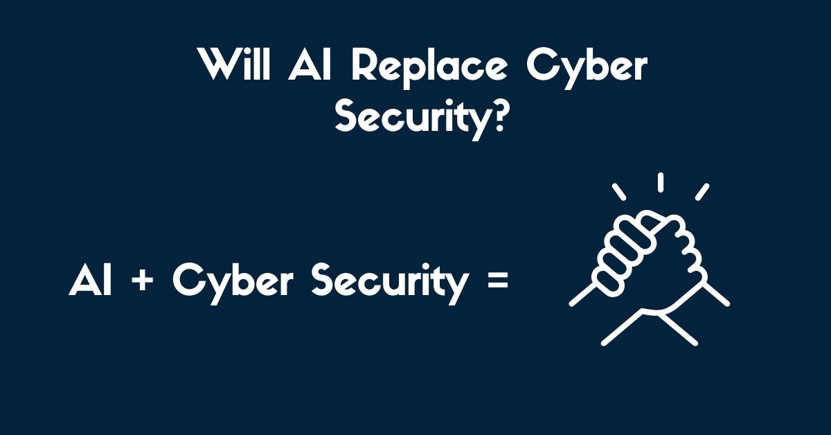Will AI Replace Cyber Security 