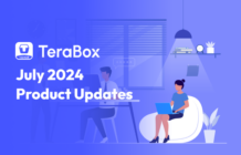 TeraBox July 2024 Product Updates