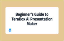 Beginner’s Guide to TeraBox AI Presentation Maker 1 new cover e1747809907536
